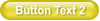 Button Text 2